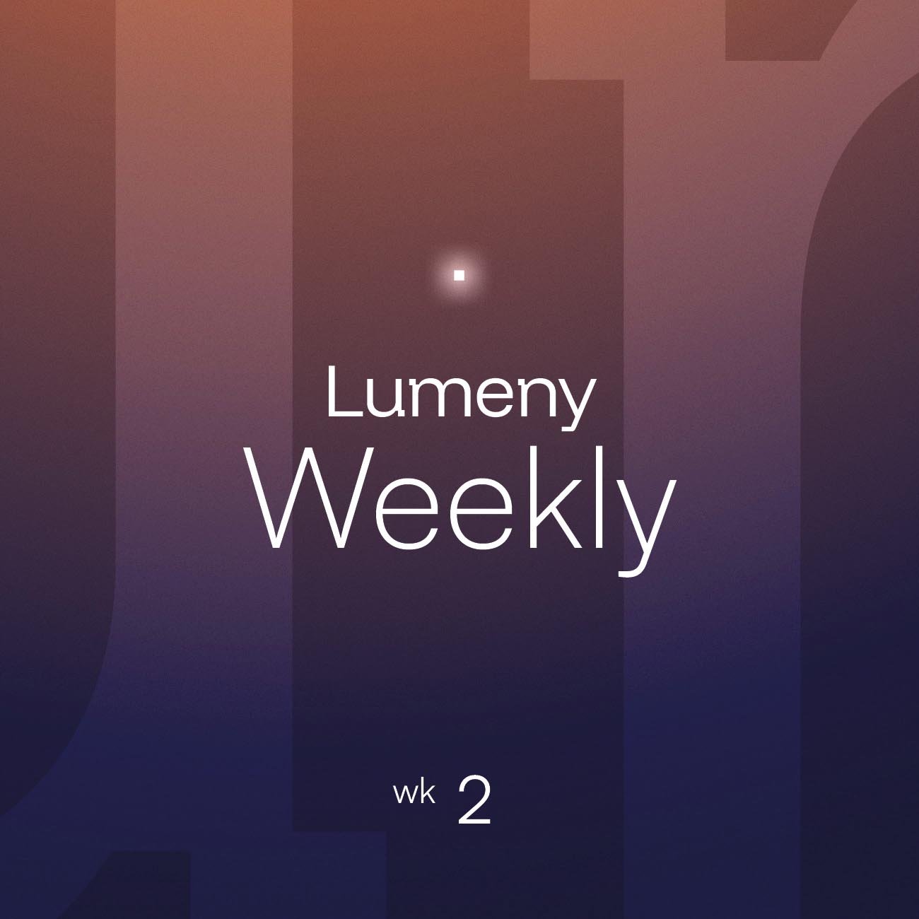 Lumeny_Weekly_02