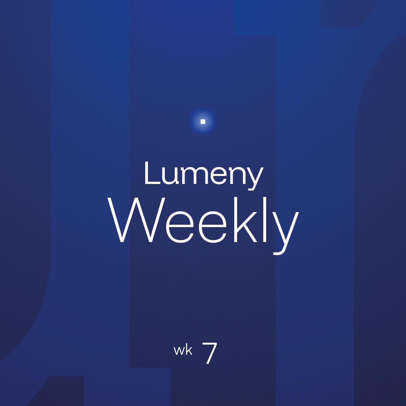 Lumeny_Weekly_07