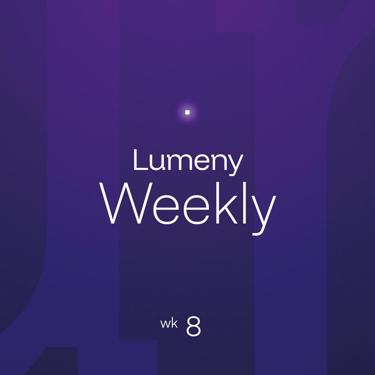 Lumeny_Weekly_08