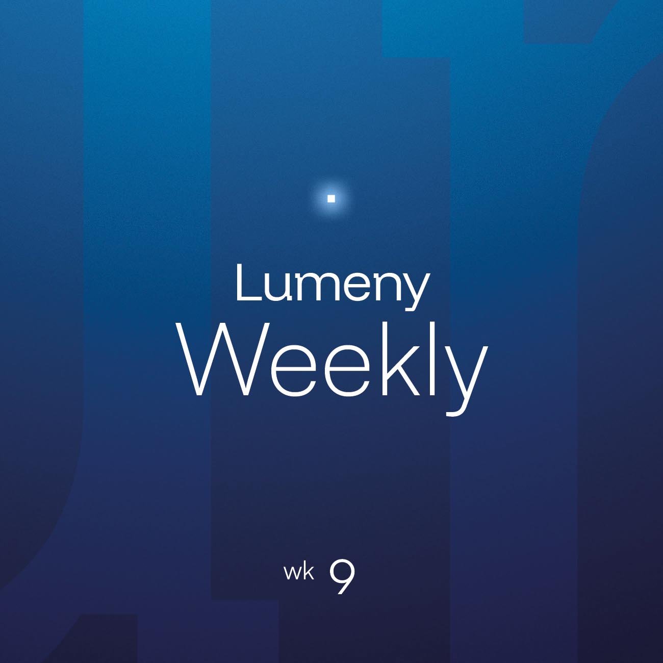 Lumeny_Weekly_09