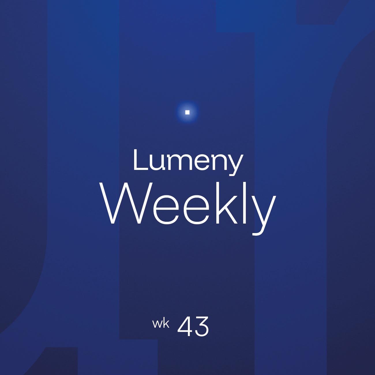 Lumeny_Weekly_43